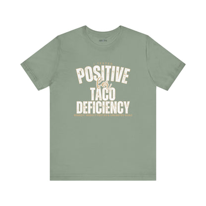 Taco Lover's Women's Bella Canvas Tee - Positive for Taco Deficiency