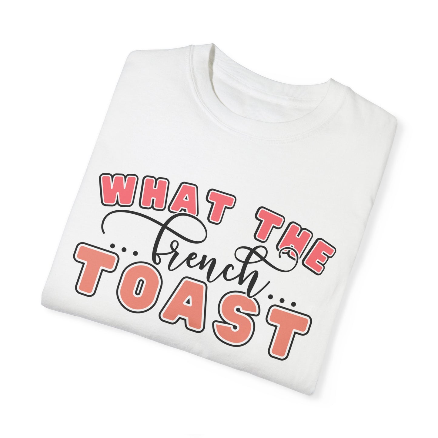 French Toast Delight Women's Comfort Colors T-Shirt - Eddy and Rita