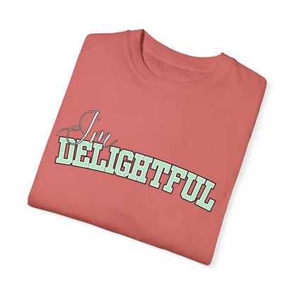 I'm Delightful: Women's Comfort Colors Positive Vibes Tee for Radiant Charm - Eddy and Rita