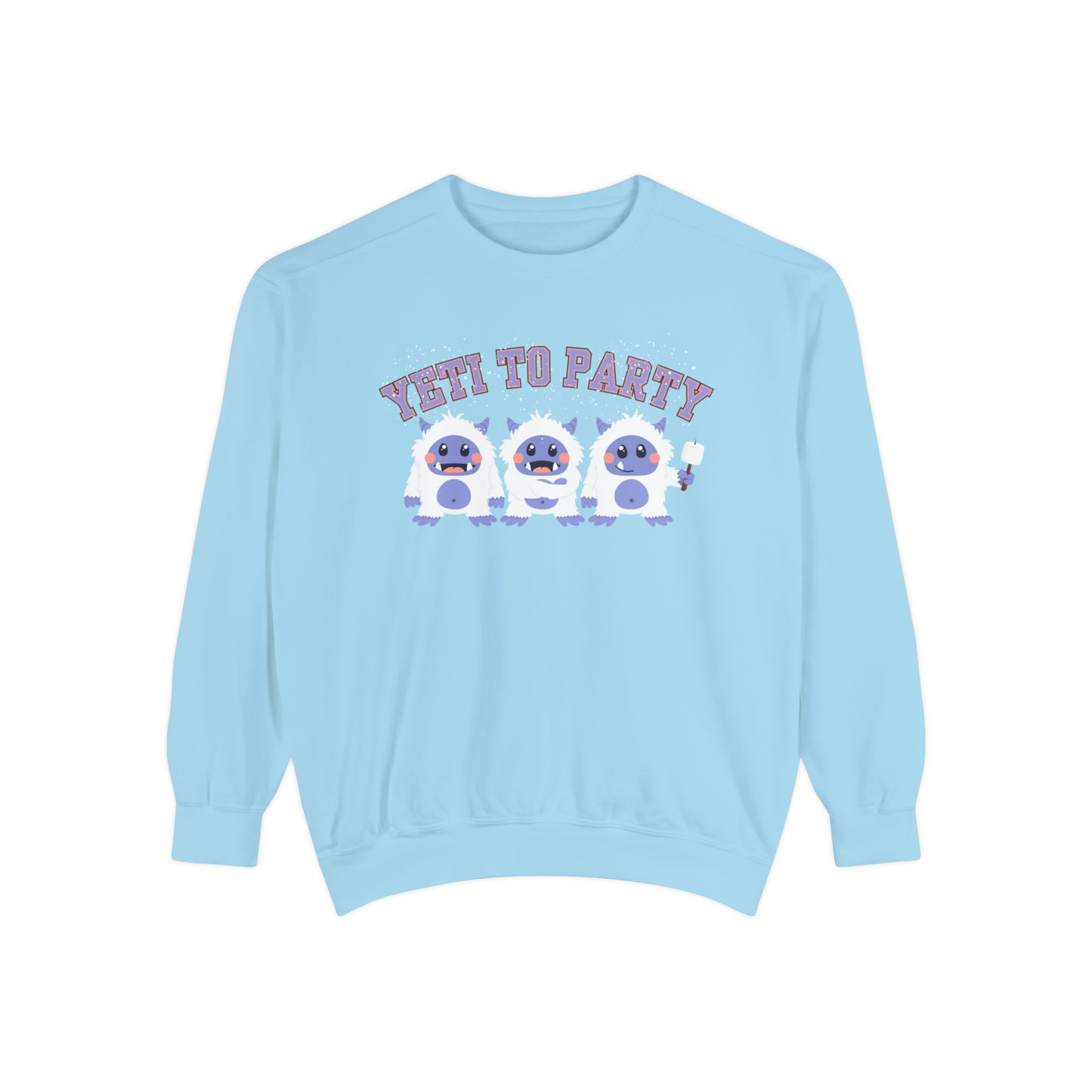 Comfort Colors Garment-Dyed Sweatshirt - 'Yeti to Party' Trio of Cute Yetis Pullover - Eddy and Rita