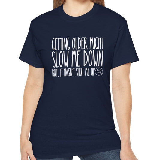 Getting Older, Not Quieter - Ultra Cotton Tee for Women - Eddy and Rita