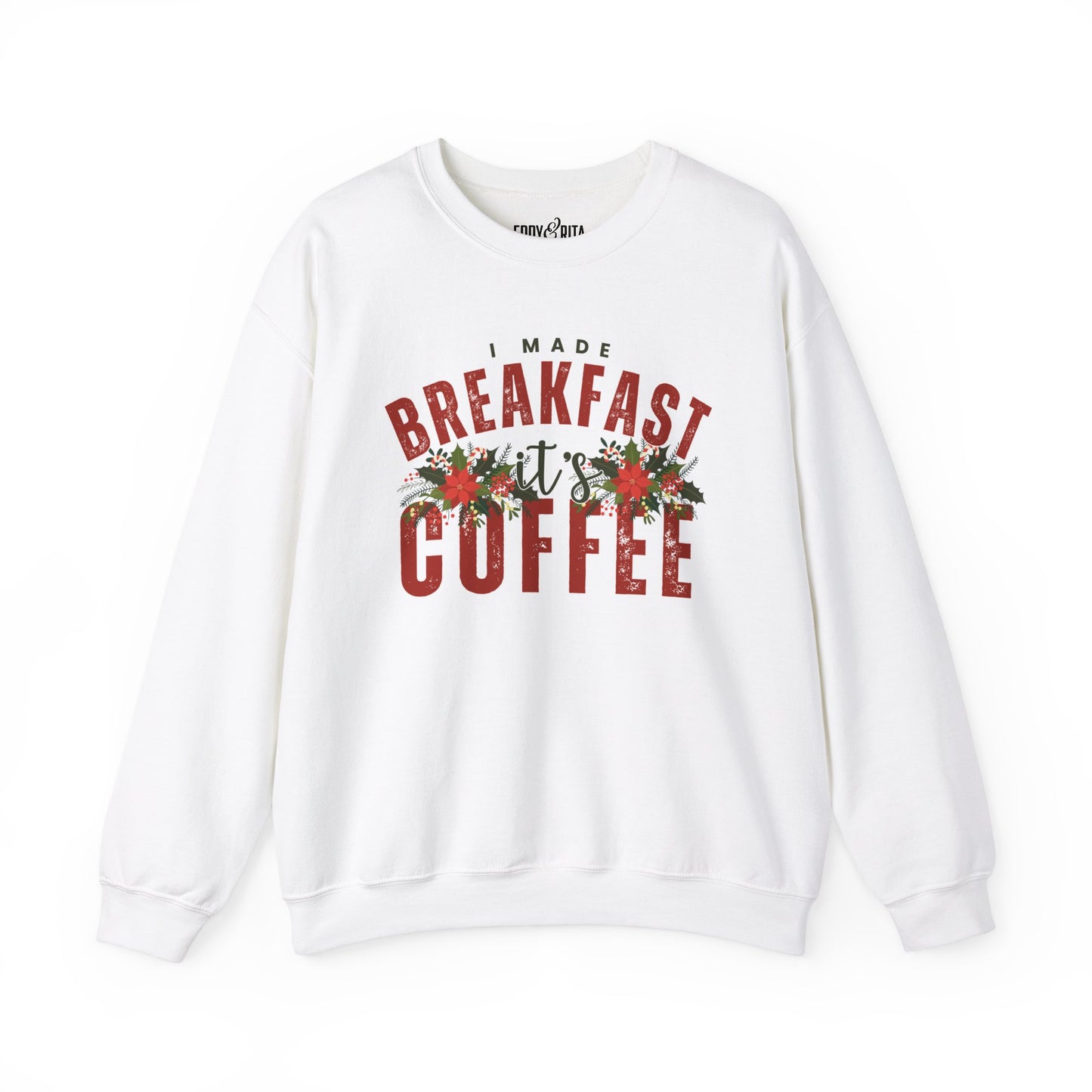 Women’s Heavy Sweatshirt – “I Made Breakfast, It’s Coffee” | Cozy and Playful Coffee Lover Pullover