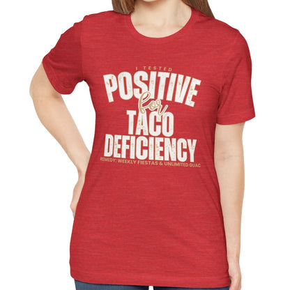 Taco Lover's Women's Bella Canvas Tee - Positive for Taco Deficiency - Eddy and Rita