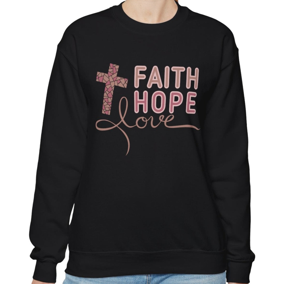 Faith Hope Love Women's Sweatshirt: Inspirational Style - Eddy and Rita