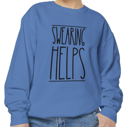 Swearing Helps: Women's Comfort Colors Sweatshirt for Cozy Comfort - Eddy and Rita