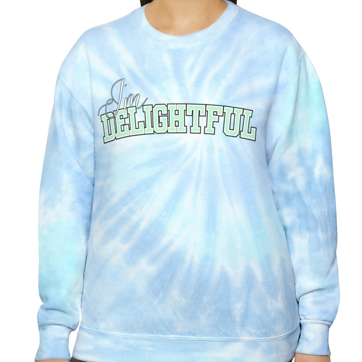 Delightful Vibes Women's Tie Dye Sweatshirt - Express Yourself with Style and Comfort in this Quirky Statement Piece - Eddy and Rita