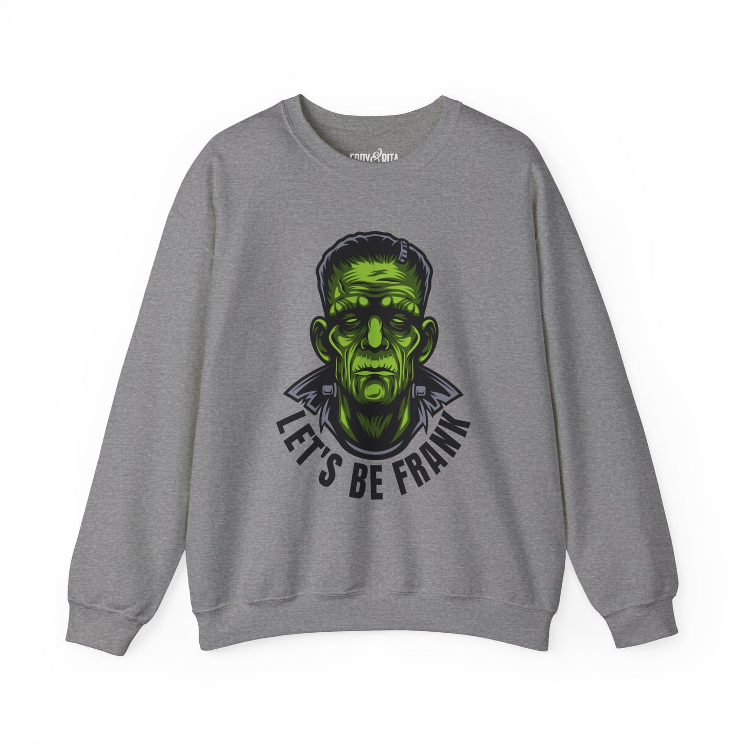 Eddy and Rita Women's Heavy Crewneck Sweatshirt - "Frankenstein Let's Be Frank" Halloween Sweater - Cozy, Fun, Spooky Fall Pullover