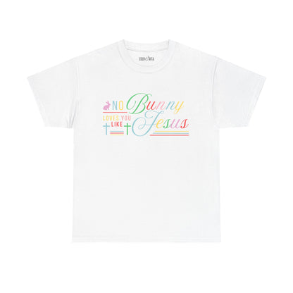 No Bunny Loves You Like Jesus Unisex Heavy Cotton Tee - Fun Easter Graphic Shirt