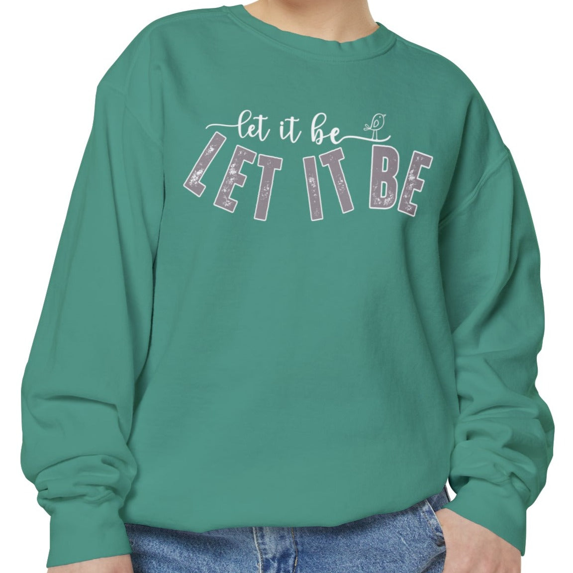 Comfort Colors Women's Sweatshirt - 'Let It Be' Cozy Pullover - Eddy and Rita