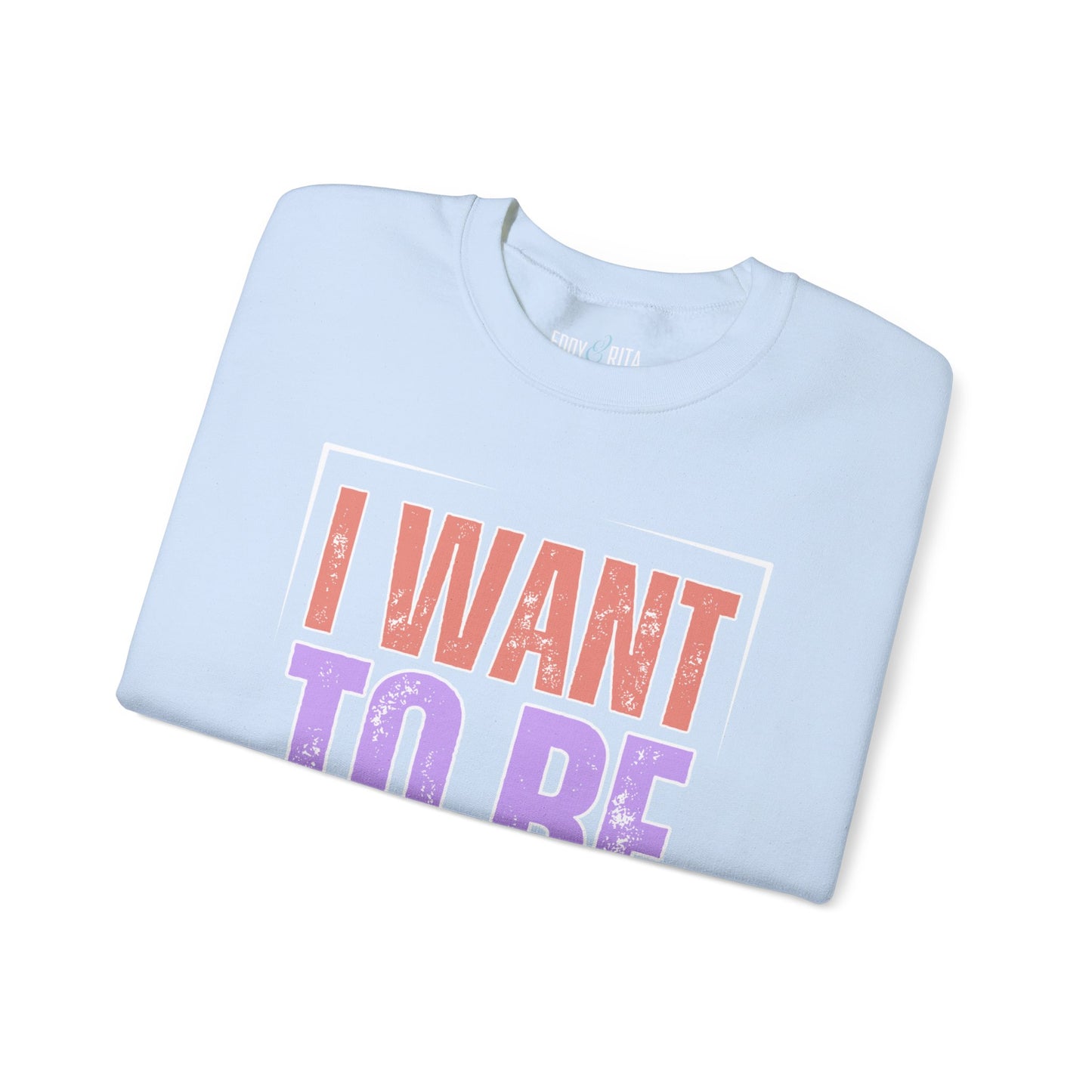 I Want to Be a Nice Person: Women's Inspirational Sweatshirt for Positive Intentions