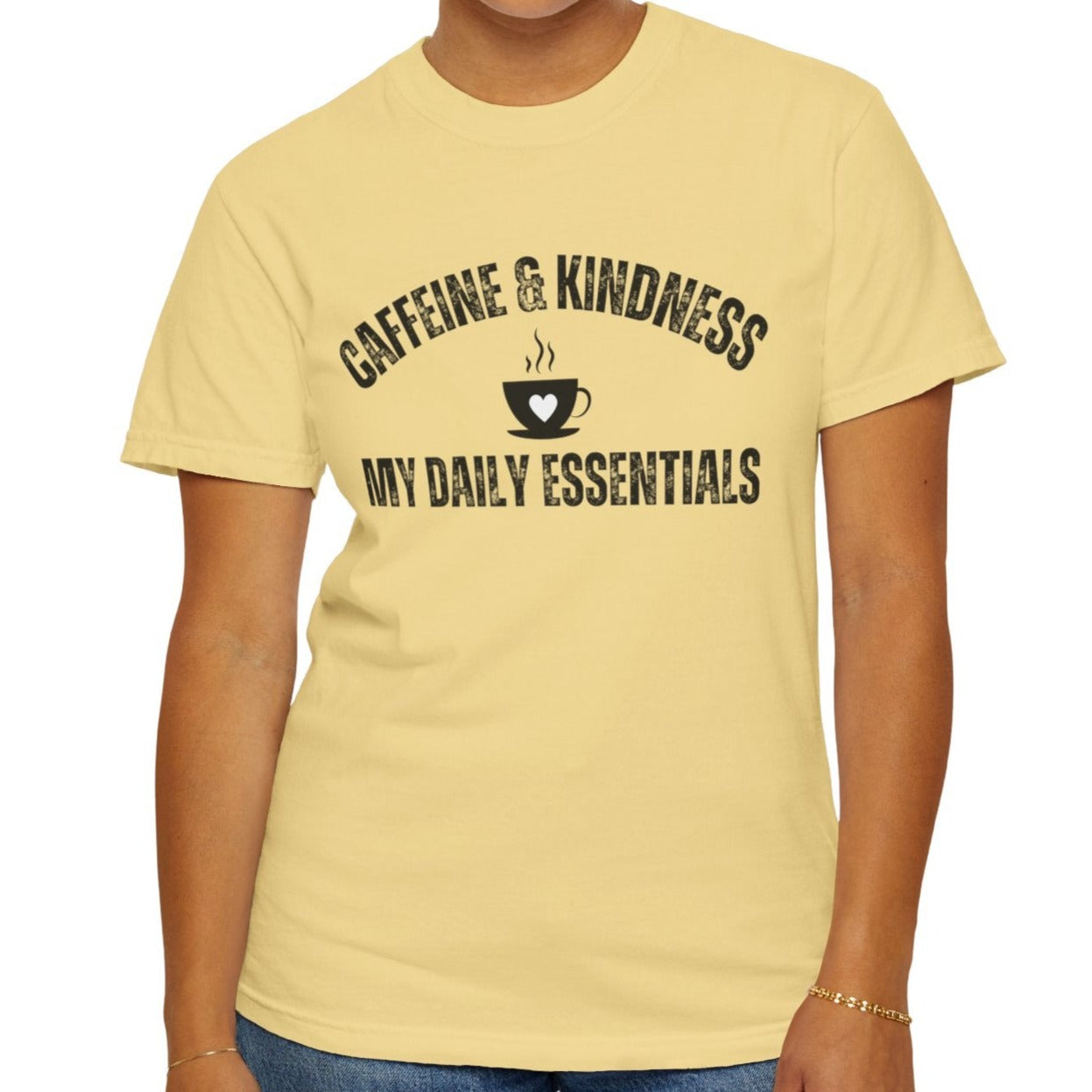 Caffeine & Kindness Essentials - Women's Comfort Colors Tee for Daily Comfort and Inspiration - Eddy and Rita