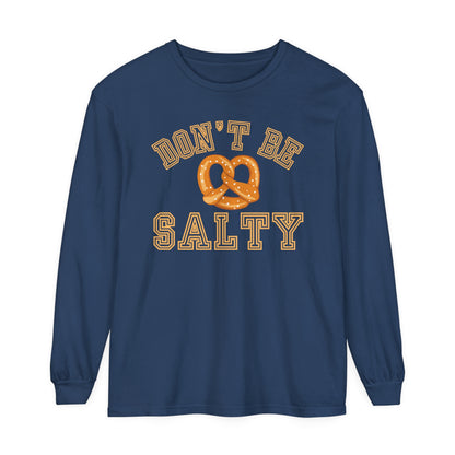 Comfort Colors Garment-Dyed Long Sleeve T-Shirt - 'Don't Be Salty' Pretzel Graphic Tee - Eddy and Rita