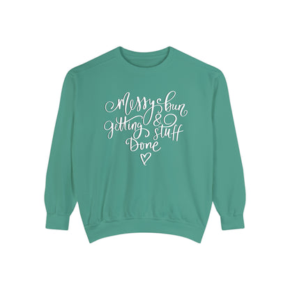 Messy Bun and Getting Stuff Done Comfort Colors Women's Sweatshirt - Eddy and Rita