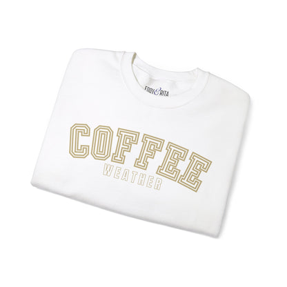 Coffee Weather Women's Sweatshirt: Cozy Caffeine Lover's Apparel - Eddy and Rita