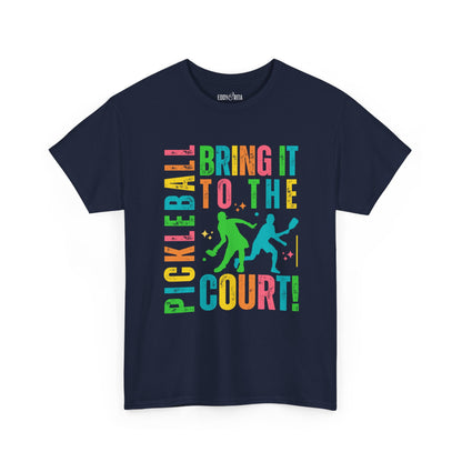 Eddy and Rita Women's Heavy Cotton T-Shirt - "Pickleball: Bring It to the Court" Graphic Tee for Sports Enthusiasts