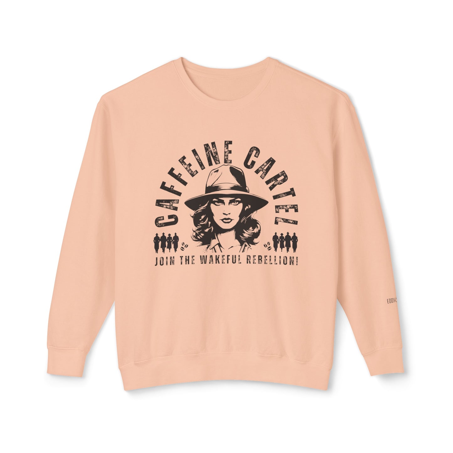 Eddy and Rita Women's Comfort Colors Lightweight Crewneck Sweatshirt - "Caffeine Cartel: Join the Wakeful Rebellion" Graphic Pullover