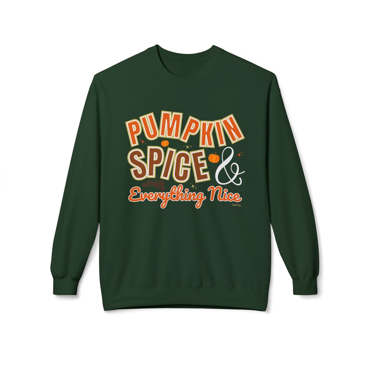 Eddy and Rita Women's Midweight Sweatshirt - "Pumpkin Spice and Everything Nice" Fall Graphic Pullover