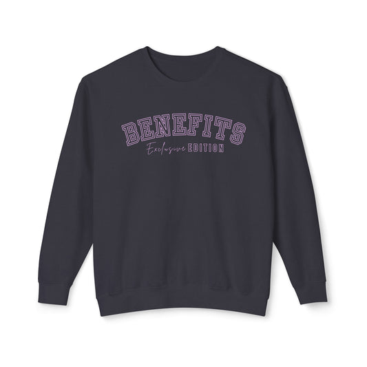 Eddy and Rita Women's Comfort Colors Lightweight Sweatshirt - "Benefits, Exclusive Edition" Premium Graphic Pullover