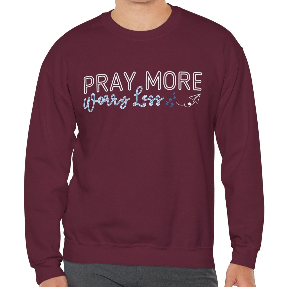 Pray More, Worry Less: Men's Sweatshirt