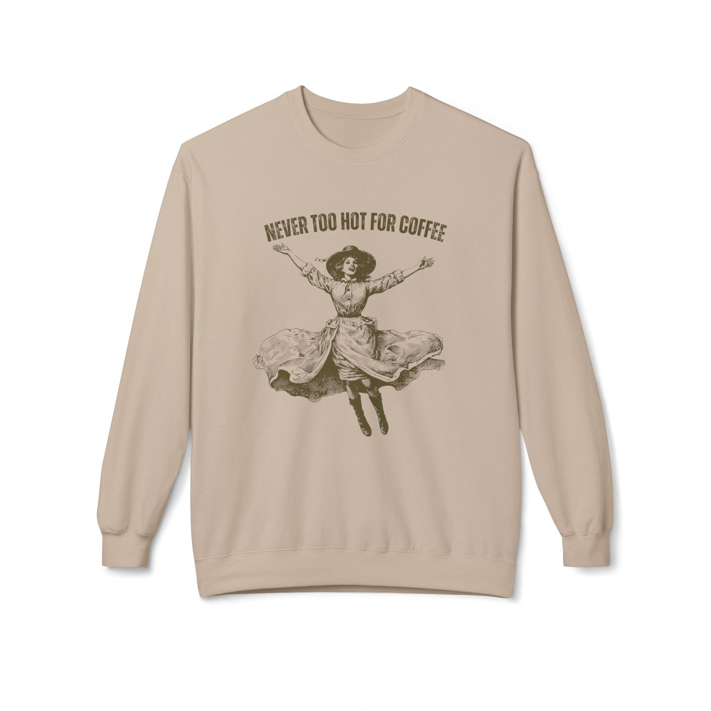 Eddy and Rita Women's Midweight Crewneck Sweatshirt - "It's Never Too Hot for Coffee" Vintage Graphic Pullover