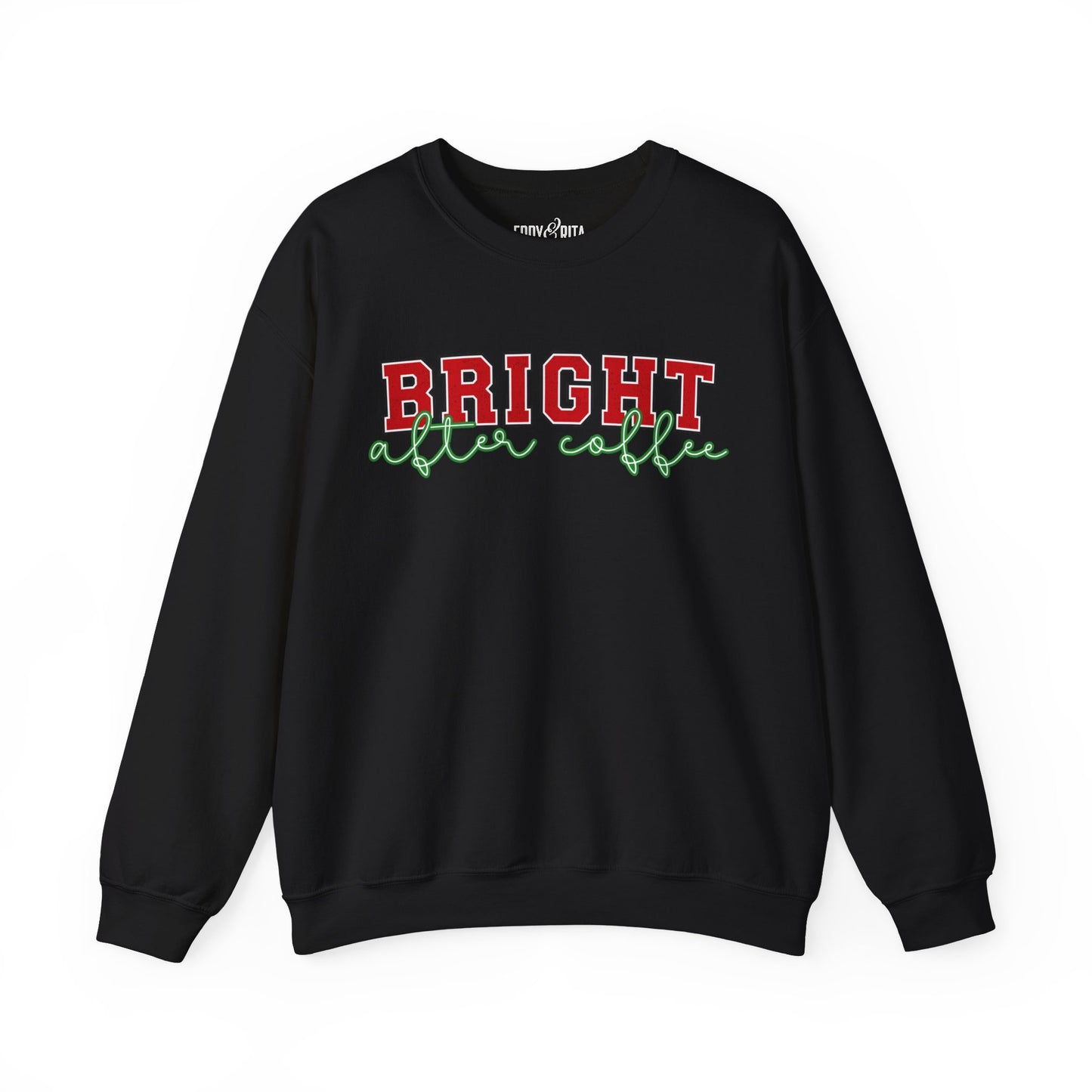 Bright After Coffee Women's Sweatshirt: Caffeine-Powered Christmas Comfort