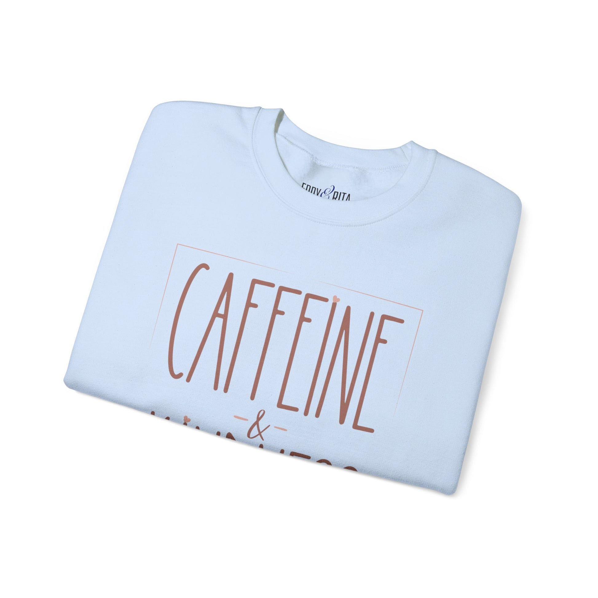 Caffeine and Kindness Women's Sweatshirt: Cozy Comfort with a Positive Brew - Eddy and Rita