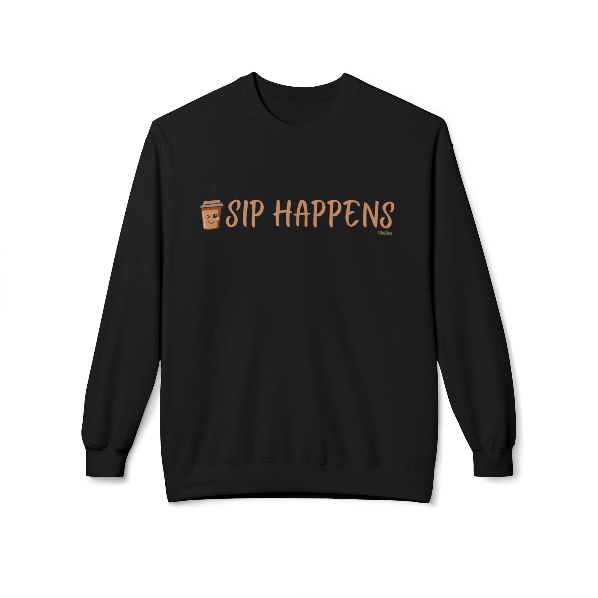 Eddy and Rita Women's Midweight Crewneck Sweatshirt - "Sip Happens" Fun Graphic Pullover