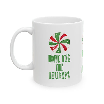 11 oz Ceramic Mug – “Home for the Holidays” | Cozy and Heartwarming Christmas Coffee Cup