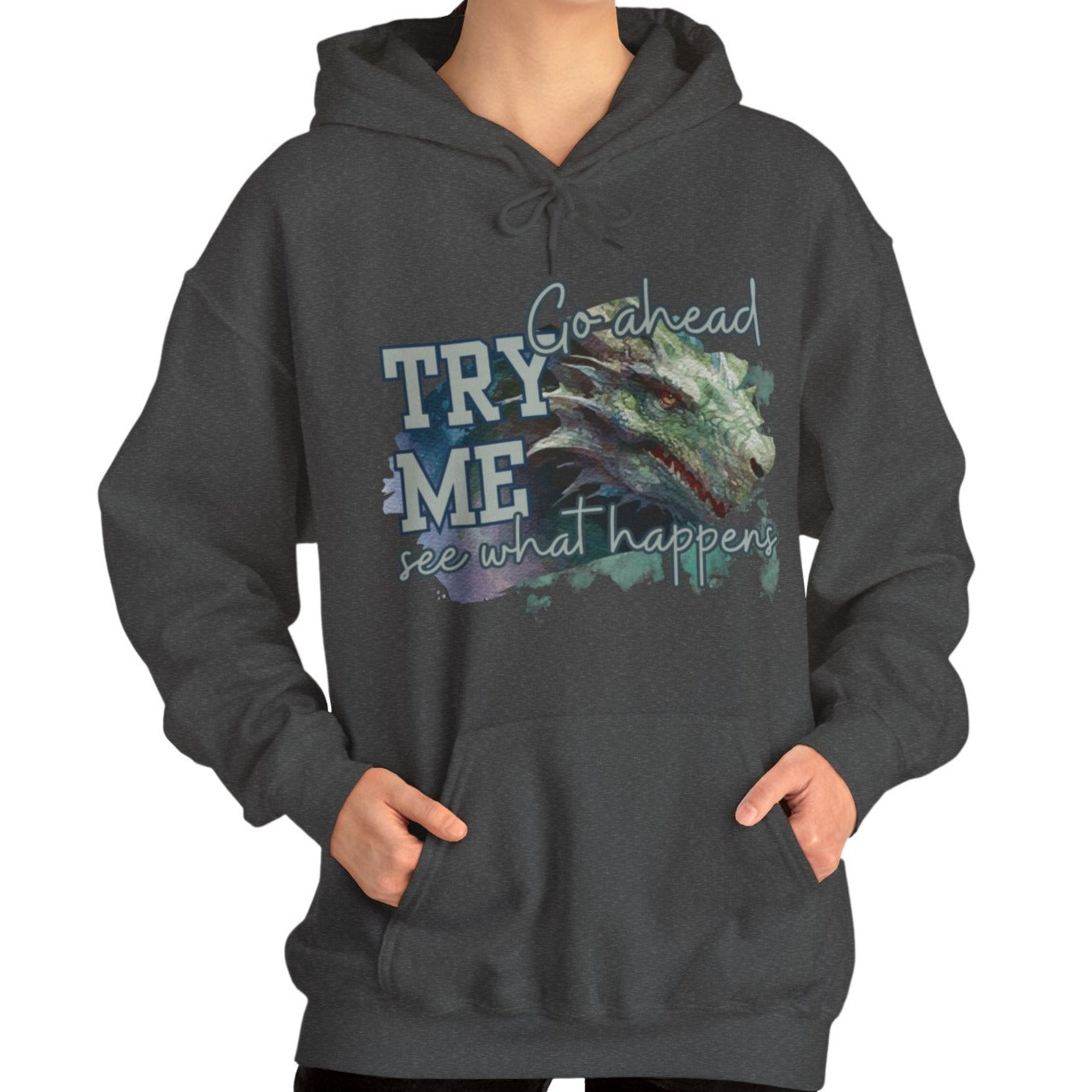 Women's Hoodie: 'Go Ahead, Try Me. See What Happens' - Eddy and Rita