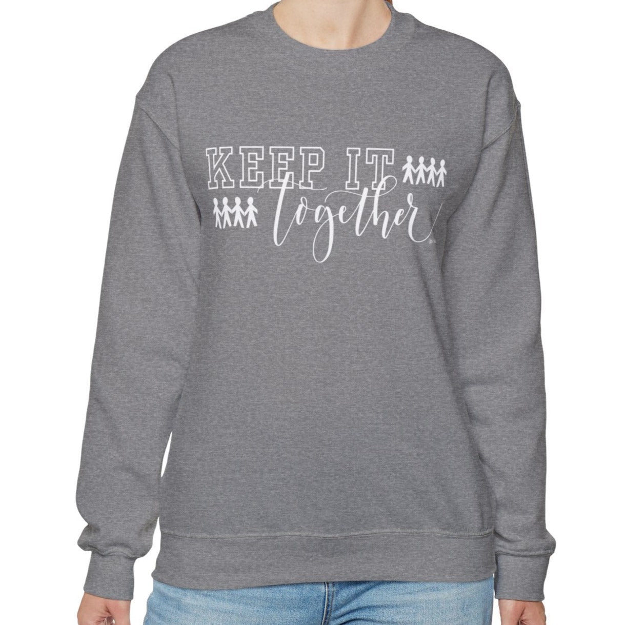 Eddy and Rita Women's Heavy Sweatshirt - "Keep It Together" Family Themed Graphic Pullover