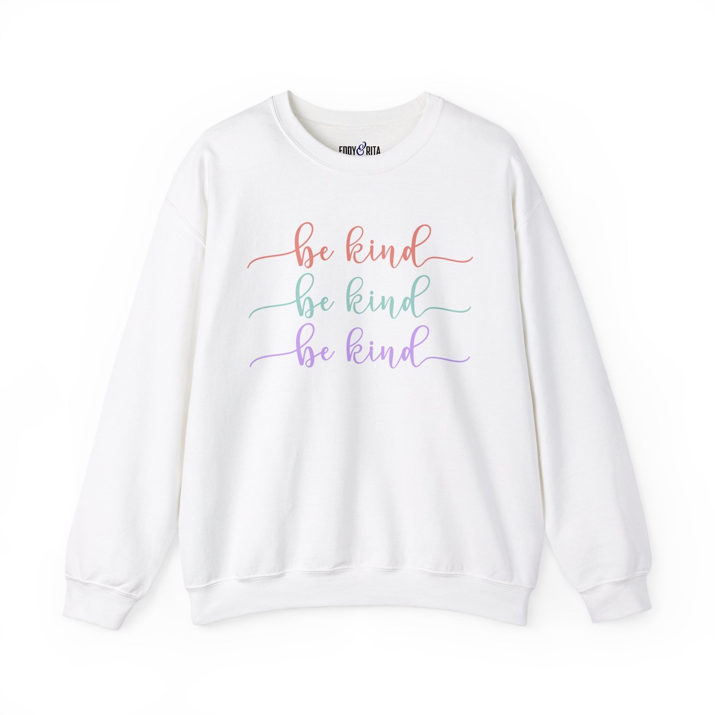 Be Kind: Women's Comfort Sweatshirt for Positive Vibes and Stylish Warmth - Eddy and Rita
