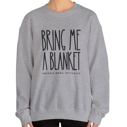 Bring Me a Blanket Women's Sweatshirt: Cozy Comfort with a Playful Twist - Eddy and Rita