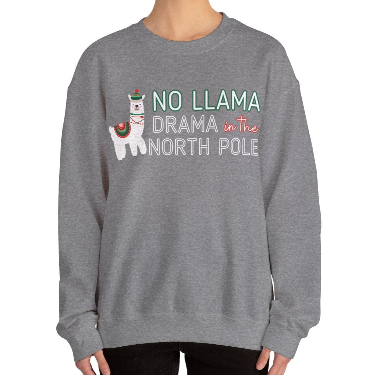 Women's Heavy Sweatshirt – "No Llama Drama in the North Pole" Fun and Festive Christmas Graphic Sweatshirt