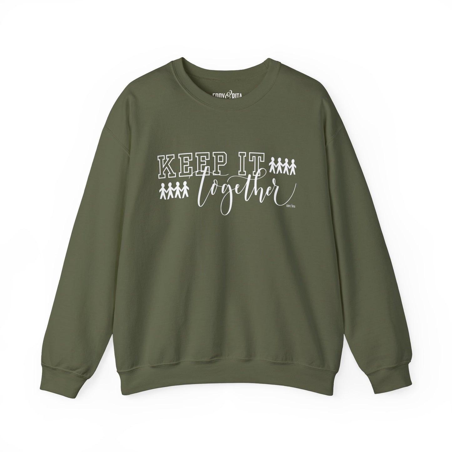 Eddy and Rita Women's Heavy Sweatshirt - "Keep It Together" Family Themed Graphic Pullover