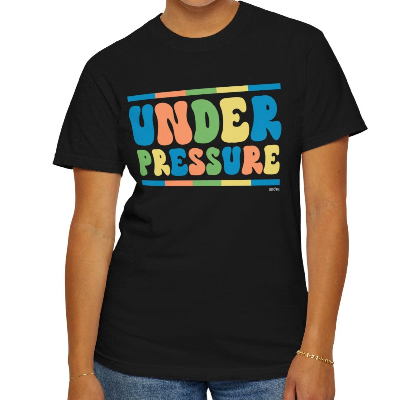 Eddy and Rita Women's Comfort Colors Tee - "Under Pressure" Bright Color Graphic T-Shirt