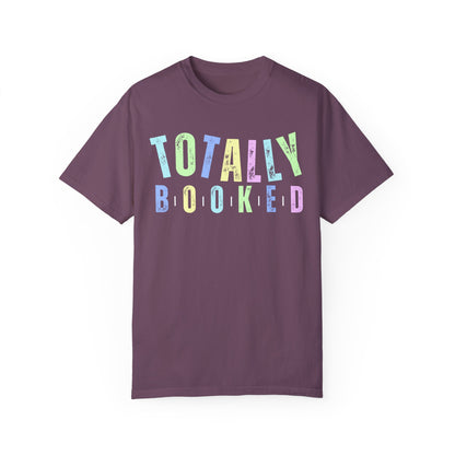 Totally Booked Women's Comfort Colors T-Shirt - Eddy and Rita