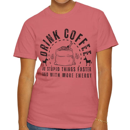 Stupidly Caffeinated Women's Comfort Colors T-Shirt - Eddy and Rita