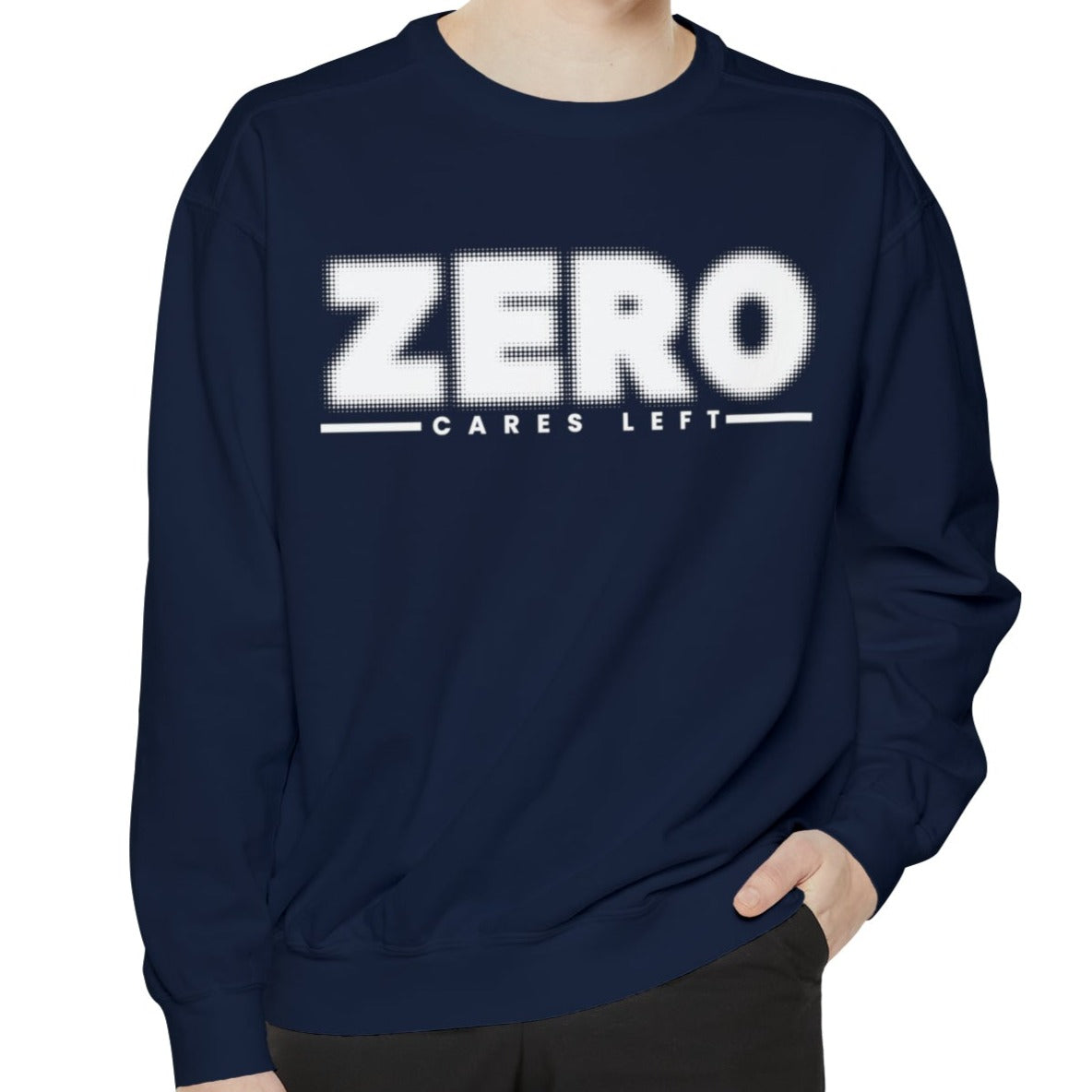 Zero Cares Left Comfort Colors Men's Sweatshirt - Effortless Vibes - Eddy and Rita