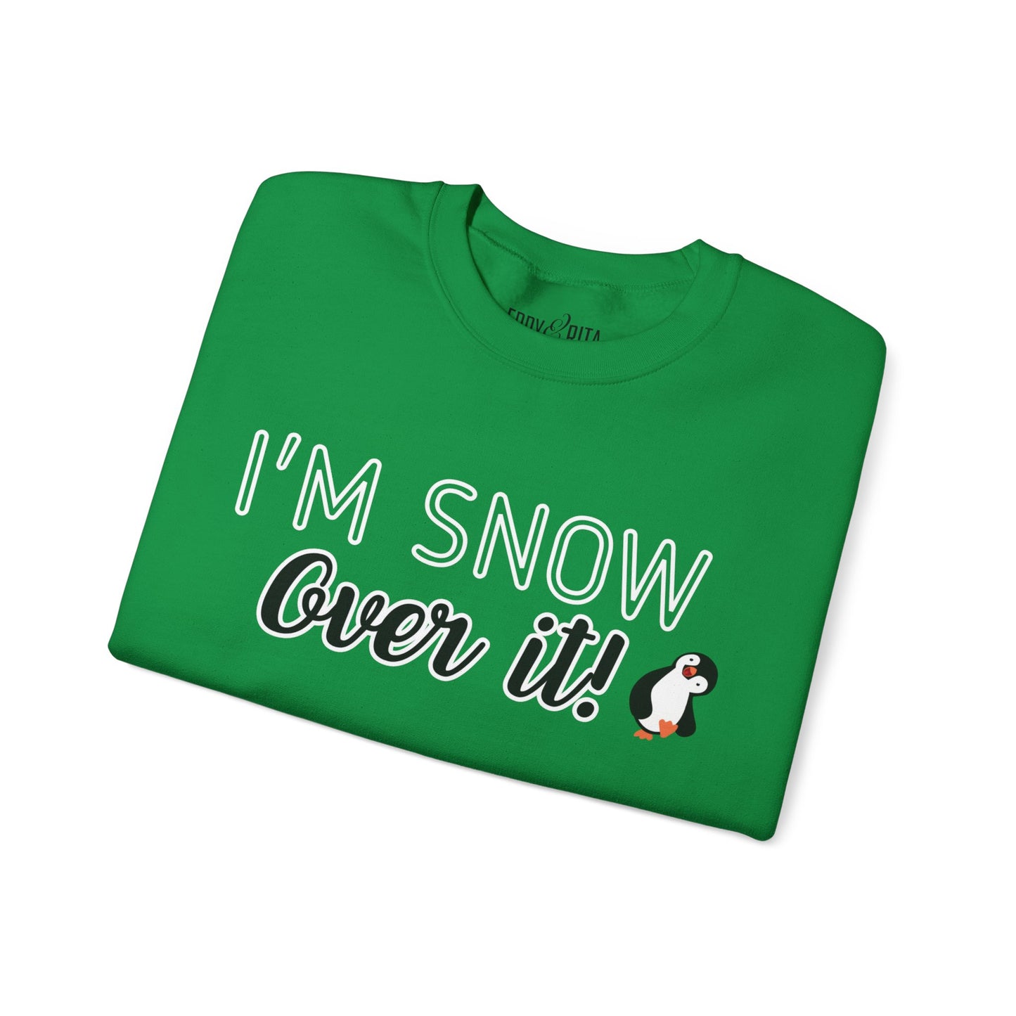 Women’s Heavy Sweatshirt – “I’m Snow Over It” Penguin Graphic | Cozy and Playful Winter Fashion