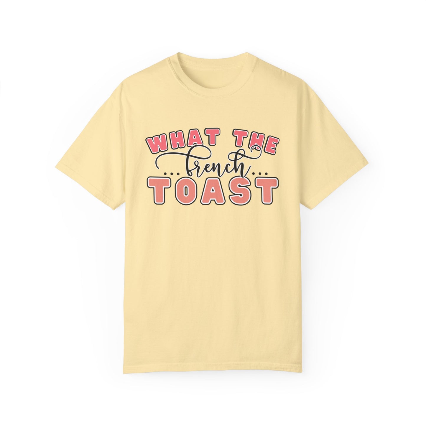 French Toast Delight Women's Comfort Colors T-Shirt - Eddy and Rita