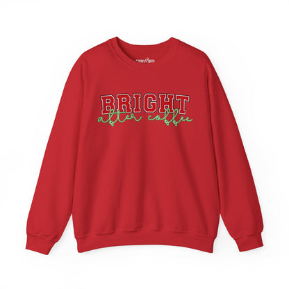 Bright After Coffee Women's Sweatshirt: Caffeine-Powered Christmas Comfort