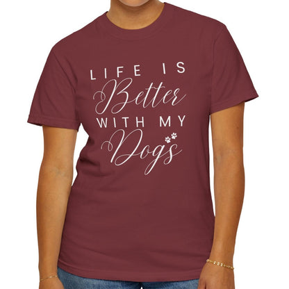 Life is Better with My Dogs Comfort Colors Women's Tee - Cozy Canine Style - Eddy and Rita