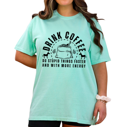 Stupidly Caffeinated Women's Comfort Colors T-Shirt - Eddy and Rita