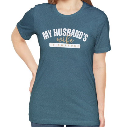 My Husband's Wife Is Awesome Women's Bella Canvas T-Shirt - Eddy and Rita