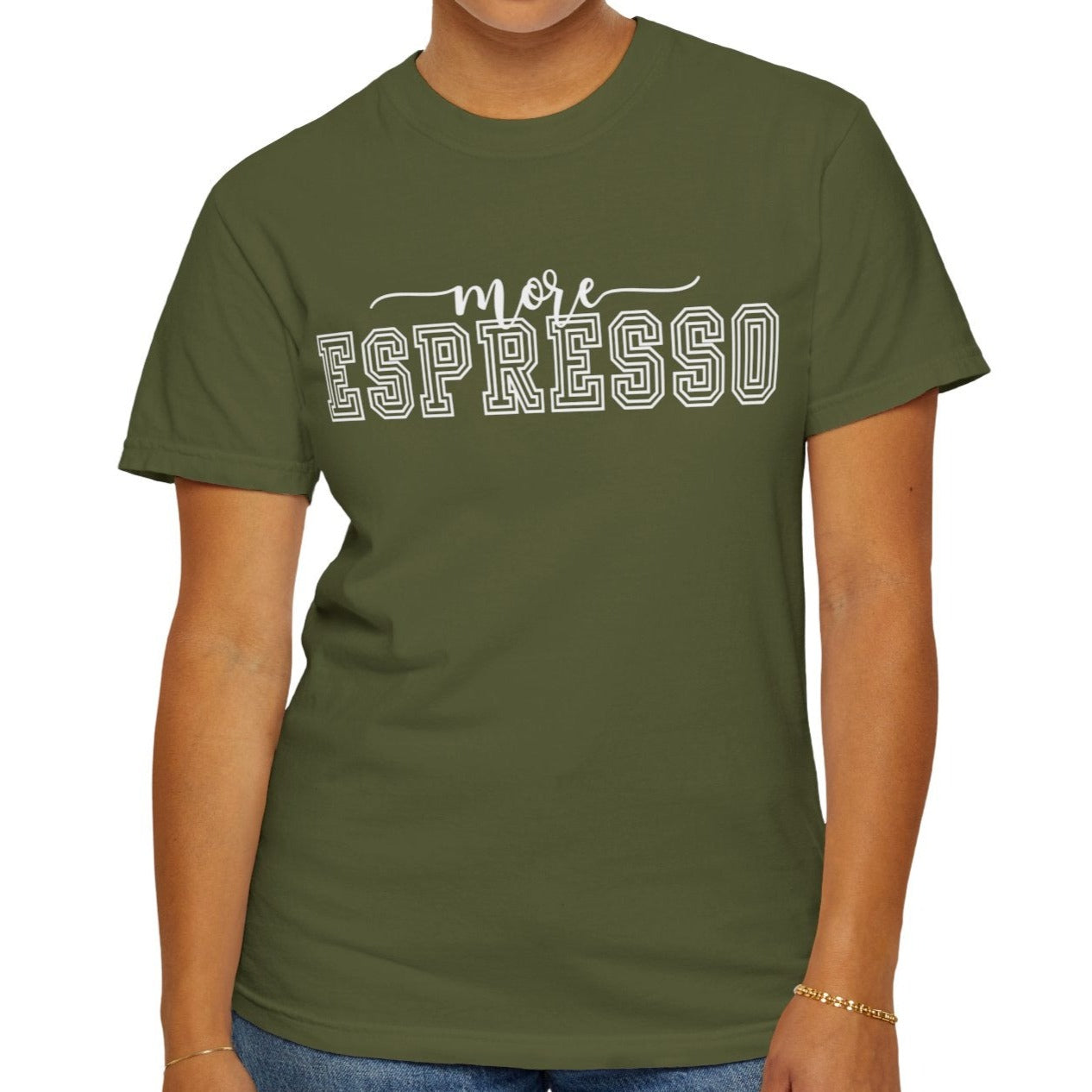 More Espresso Comfort Women's Comfort Colors T-Shirt - Eddy and Rita