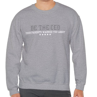 CEO Style Unleashed: Men's Empowerment Sweatshirt - Own Your Narrative with Confident Comfort