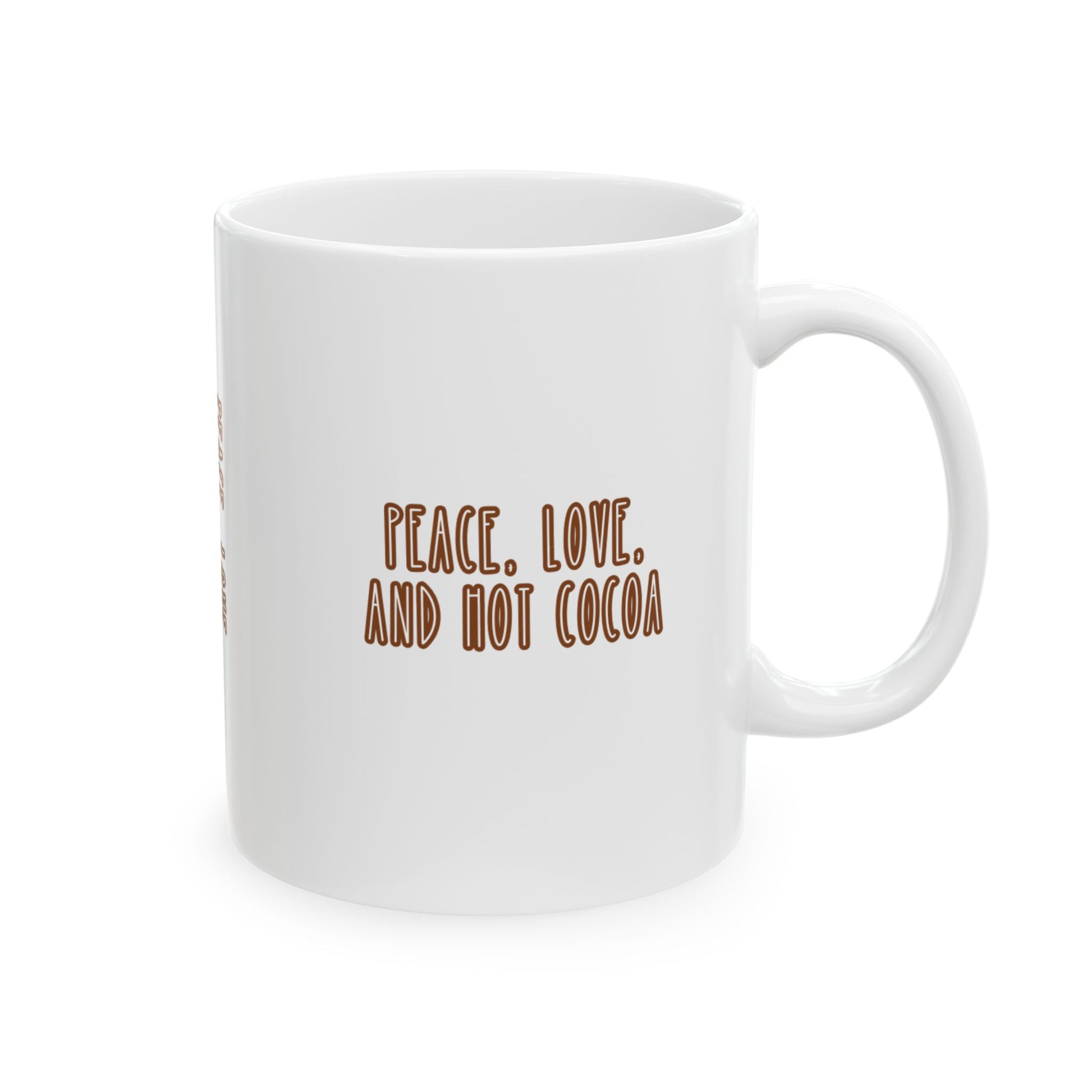 11 oz Ceramic Mug – “Peace, Love, and Hot Cocoa” | Cozy and Festive Holiday Coffee Cup