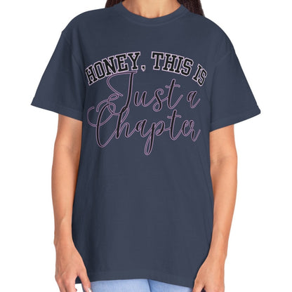 Honey, This is Just a Chapter: Casual Comfort Tee for Life's Journey - Eddy and Rita