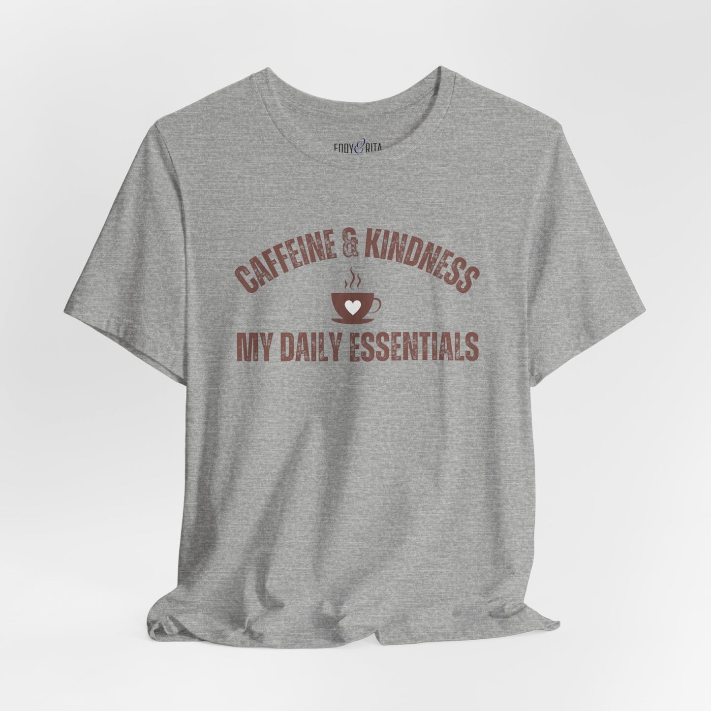 Caffeine and Kindness: My Daily Essentials" Women's T-Shirt - Eddy and Rita