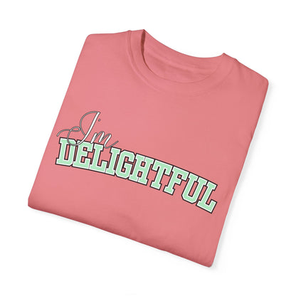 I'm Delightful: Women's Comfort Colors Positive Vibes Tee for Radiant Charm - Eddy and Rita